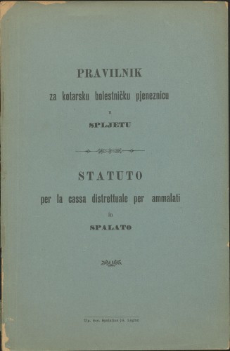 Pravilnik za kotarsku bolestničku pjeneznicu u Spljetu