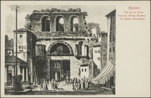 Spalato : vue de la Porte Ou[w]est (Porta Ferrea) du Palais Dioclétien