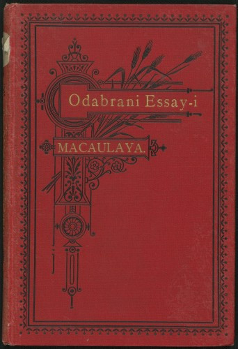 Odabrani essay-i / Th. B. Macaulay ; preveo, uvodom i bilježkama popratio Vinko Krišković