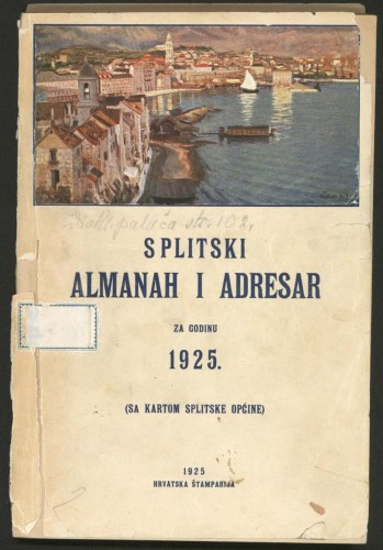 Splitski almanah i adresar za godinu 1925. : (sa kartom splitske općine) / Splitska općina ; Općinsko statističko anagrafski ured
