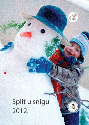 Split u snigu 2012. / [uredile Grozdana Ribičić, Ingrid Srdanović]