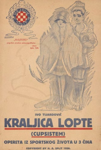 Kraljica lopte : opereta iz sportskog života u 3 čina / Ivo Tijardović