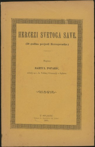 Hercezi svetoga Save : (godina povjesti Hercegovačke)