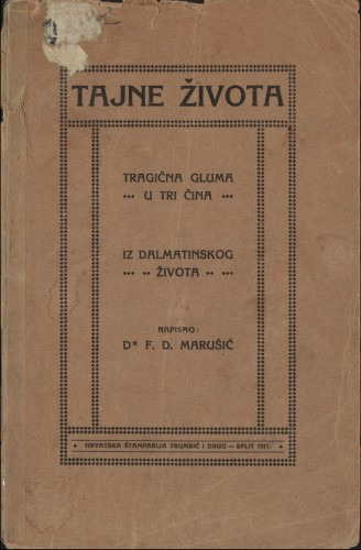 Tajne života / napisao F.D. Marušić