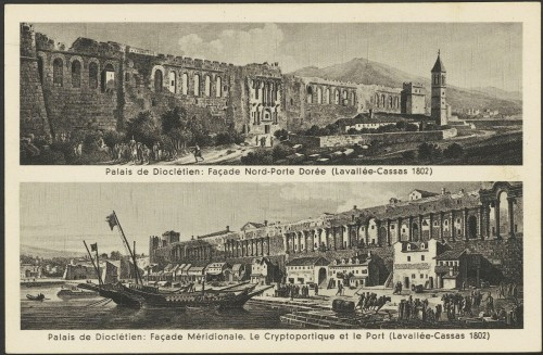 Dioklecijanova palača: Sjeverno pročelje sa Zlatnim vratima (Lavallée-Cassas 1802) : Dioklecijanova palača: Južno pročelje s Kriptoportikom i Gradska luka (Lavallée-Cassas 1802)