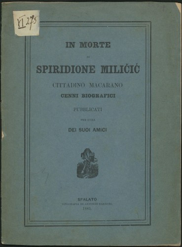 In morte di Spiridione Miličić : cittadino Macarano : cenni biografici / per cura dei suoi amici