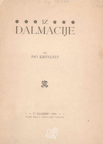 Iz Dalmacije / piše Iso Kršnjavi