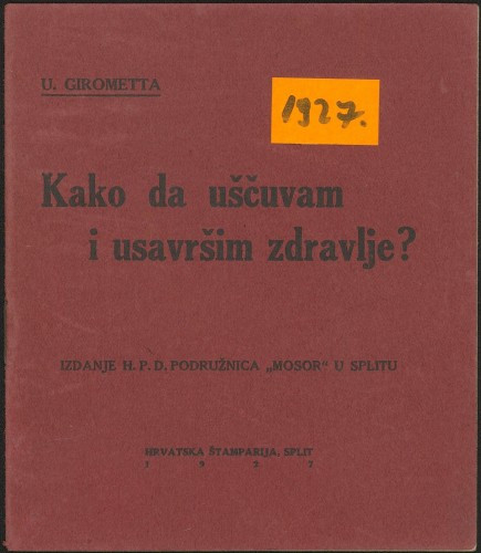Kako da uščuvam i usavršim zdravlje? : [posvećeno školskoj omladini]