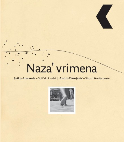 Naza' vrimena / [urednik Vjeko Santrić]