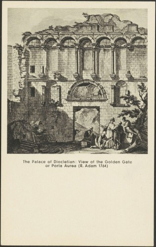 Dioklecijanova palača: Zlatna vrata iliti Porta aurea (R. Adam 1764)